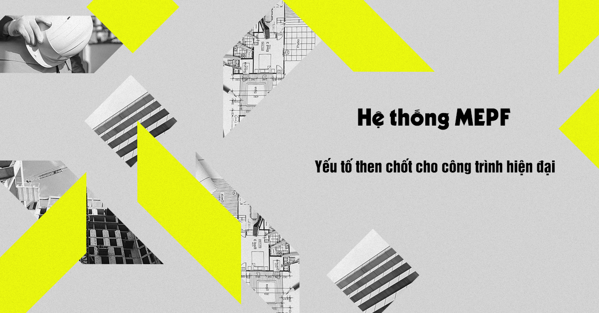 Hệ thống MEPF – Yếu tố then chốt cho công trình hiện đại - Thuận Phong ...
